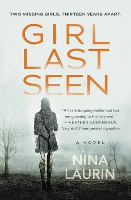 Naposledy viděná dívka: Strhující psychologický thriller s šokujícím rozuzlením - Girl Last Seen: A Gripping Psychological Thriller with a Shocking Twist
