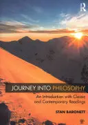 Cesta do filozofie: Úvod do filozofie s klasickou a současnou četbou - Journey Into Philosophy: An Introduction with Classic and Contemporary Readings