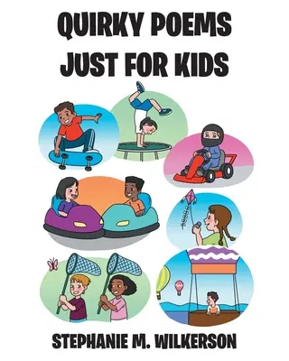 Bizarní básničky pro děti - Quirky Poems Just For Kids