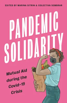 Pandemická solidarita: Vzájemná pomoc během krize Covid-19 - Pandemic Solidarity: Mutual Aid during the Covid-19 Crisis