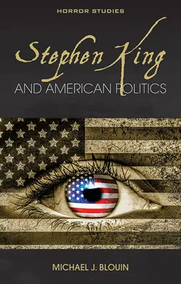 Stephen King a americká politika - Stephen King and American Politics