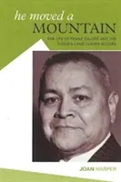 Přesunul horu: Život Franka Caldera a dohoda o nárocích na půdu Nisga'a - He Moved a Mountain: The Life of Frank Calder and the Nisga'a Land Claims Accord