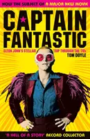 Captain Fantastic - Hvězdný výlet Eltona Johna napříč 70. léty - Captain Fantastic - Elton John's Stellar Trip Through the '70s