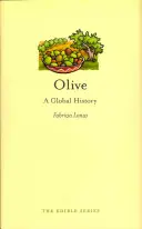 Olive: Světové dějiny - Olive: A Global History