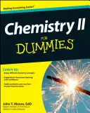 Chemie II pro hlupáky - Chemistry II For Dummies