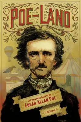 Poe-Land: Posvátná místa Edgara Allana Poea - Poe-Land: The Hallowed Haunts of Edgar Allan Poe