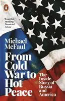 Od studené války k žhavému míru - Příběh Ruska a Ameriky zevnitř - From Cold War to Hot Peace - The Inside Story of Russia and America
