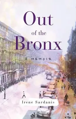 Z Bronxu: Z Bronxu: vzpomínky - Out of the Bronx: A Memoir