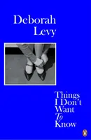 Věci, které nechci vědět - Things I Don't Want to Know
