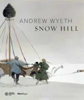 Sněžný vrch Andrewa Wyetha - Andrew Wyeth's Snow Hill