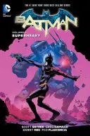 Batman Vol. 8: Superheavy (The New 52) - Batman Vol. 8: Superheavy (the New 52)