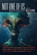 Ne jeden z nás: Příběhy mimozemšťanů na Zemi - Not One of Us: Stories of Aliens on Earth
