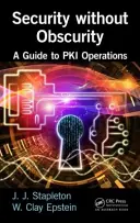 Bezpečí bez obskurnosti: Průvodce operacemi Pki - Security Without Obscurity: A Guide to Pki Operations
