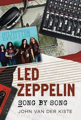 Led Zeppelin: Píseň za písní - Led Zeppelin: Song by Song