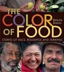 Barva jídla: příběhy o rase, odolnosti a zemědělství - The Color of Food: Stories of Race, Resilience and Farming