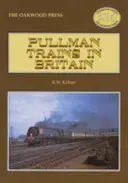 Pullmanovy vlaky ve Velké Británii - Pullman Trains in Britain