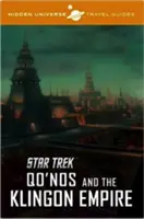 Skrytý průvodce vesmírem - Star Trek: Qo'nos a klingonská říše - Hidden Universe Travel Guide - Star Trek: Qo'nos and the Klingon Empire