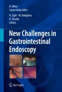 Nové výzvy v gastrointestinální endoskopii - New Challenges in Gastrointestinal Endoscopy