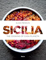 Sicílie: Kuchařka z Casa Planeta - Sicilia: The Cooking of Casa Planeta