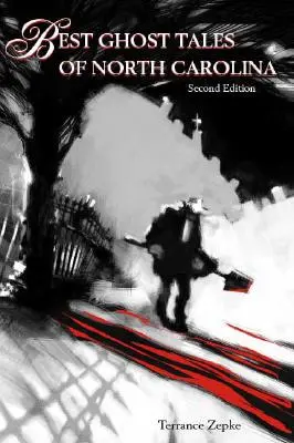 Nejlepší strašidelné příběhy Severní Karolíny, druhé vydání - Best Ghost Tales of North Carolina, Second Edition