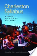 Charleston Syllabus: Čtení o rase, rasismu a rasovém násilí - Charleston Syllabus: Readings on Race, Racism, and Racial Violence
