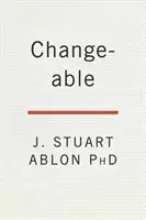 Proměnlivé: Jak společné řešení problémů mění životy doma, ve škole i v práci - Changeable: How Collaborative Problem Solving Changes Lives at Home, at School, and at Work