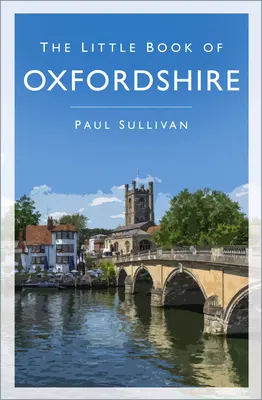 Malá kniha Oxfordshire - The Little Book of Oxfordshire