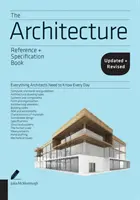 The Architecture Reference & Specification Book Updated & Revised: Vše, co architekti potřebují vědět každý den - The Architecture Reference & Specification Book Updated & Revised: Everything Architects Need to Know Every Day