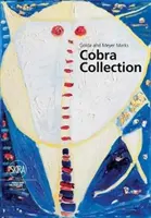 Sbírka Golda a Meyer Marksovi Cobra: Nsu Art Museum Fort Lauderdale - Golda and Meyer Marks Cobra Collection: Nsu Art Museum Fort Lauderdale