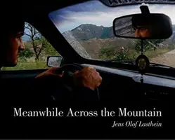 Mezitím přes hory - Obrázky z Kavkazu - Meanwhile Across the Mountain - Pictures from the Caucasus