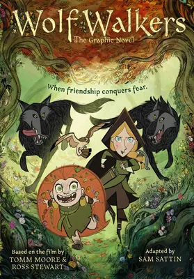 Wolfwalkers: Grafický román - Wolfwalkers: The Graphic Novel