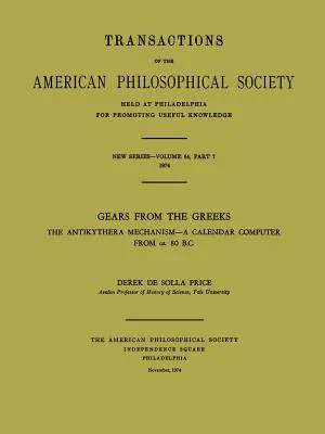 Ozubená kola od Řeků: Počítačový kalendář z Kalifornie: Mechanismus z Antikythéry. 80 PŘ. N. L. - Gears from the Greeks: The Antikythera Mechanism--A Calendar Computer from CA. 80 B.C.