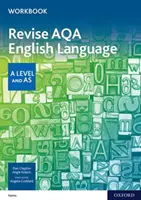 Cvičebnice Revise AQA English Language A Level and AS - Revise AQA English Language A Level and AS Workbook