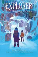Průzkumník (Skryté dveře #3), 3 - Explorer (the Hidden Doors #3), 3