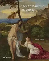 Křesťanský rok v malbě - The Christian Year in Painting