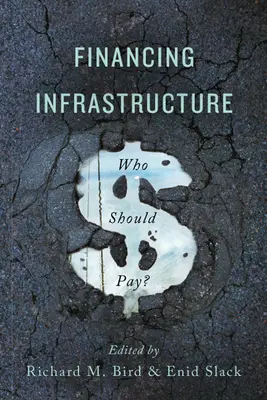 Financování infrastruktury: Kdo by měl platit? - Financing Infrastructure: Who Should Pay?