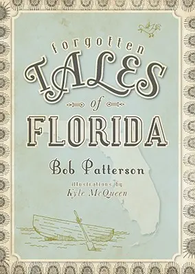 Zapomenuté příběhy z Floridy - Forgotten Tales of Florida