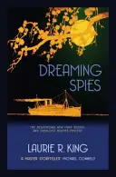 Snící špioni (King Laurie R. (Autor)) - Dreaming Spies (King Laurie R. (Author))