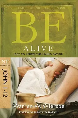 Buďte živí (Jan 1-12): Poznejte živého Spasitele - Be Alive (John 1-12): Get to Know the Living Savior