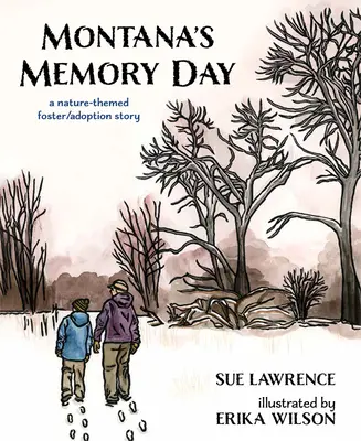 Den paměti Montany: Příběh o pěstounství/adopci s přírodní tematikou - Montana's Memory Day: A Nature-Themed Foster/Adoption Story