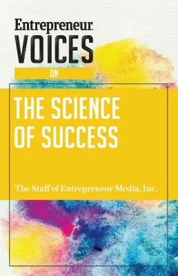 Hlasy podnikatelů o vědě o úspěchu - Entrepreneur Voices on the Science of Success