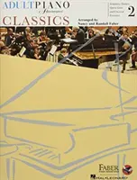 Piano Adventures Classics Book 2: Symfonická témata, operní skvosty a oblíbené skladby klasické hudby pro dospělé - Adult Piano Adventures Classics Book 2: Symphony Themes, Opera Gems and Classical Favorites