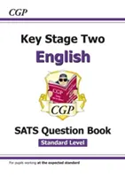 Nový sešit otázek k maturitě z angličtiny KS2 - věk 10-11 let (pro testy v roce 2022) - New KS2 English SATS Question Book - Ages 10-11 (for the 2022 tests)