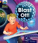 Projekt X: Mimozemská dobrodružství:  X X: Odstřel! - Project X: Alien Adventures: Orange: Blast Off!