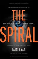 Spirála - Strhující a naprosto nepředvídatelný thriller - Spiral - The gripping and utterly unpredictable thriller