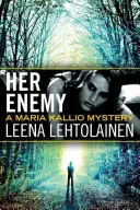 Její nepřítel - Her Enemy
