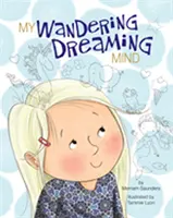 Má bloudící snová mysl - My Wandering Dreaming Mind