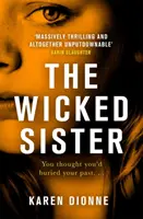 Hříšná sestra - Strhující thriller s vražedným zvratem - Wicked Sister - The gripping thriller with a killer twist