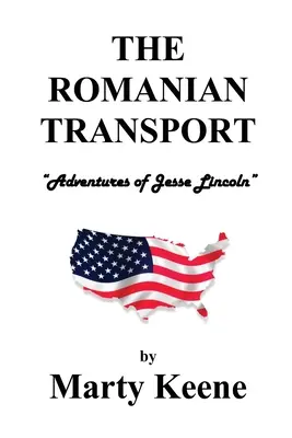 Rumunská doprava: Dobrodružství Jessie Lincolnové - The Romanian Transport: Adventures of Jessie Lincoln