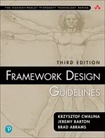 Rámcové směrnice pro navrhování: Kniha: Konvence, idiomy a vzory pro znovupoužitelné knihovny .Net (Paperback) - Framework Design Guidelines: Conventions, Idioms, and Patterns for Reusable .Net Libraries (Paperback)